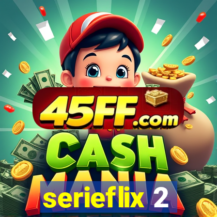 serieflix 2